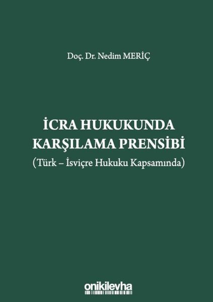 İcra Hukukunda Karşılama Prensibi - Türk-İsviçre Hukuku Kapsamında