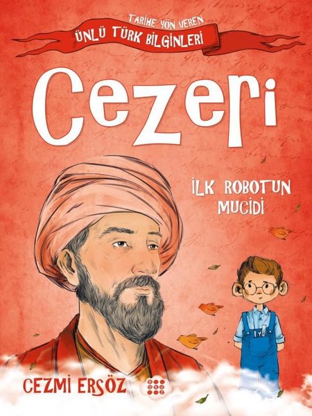 Cezeri: İlk Robotun Mucidi - Tarihe Yön Veren Ünlü Türk Bilginleri