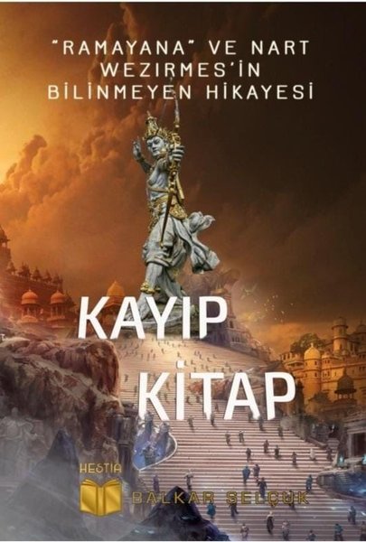 Kayıp Kitap - Ramayana ve Nart Wezirmes'in Bilinmeyen Hikayesi