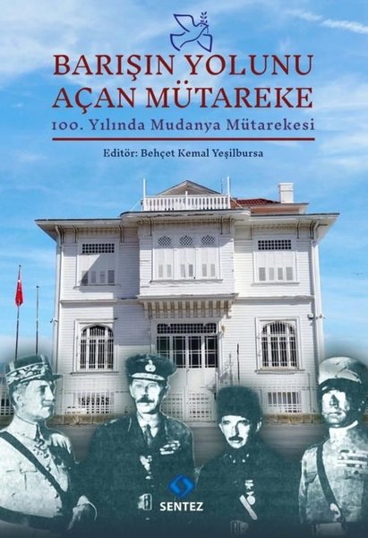 Barışın Yolunu Açan Mütareke - 100.Yılında Mudanya Mütarekes