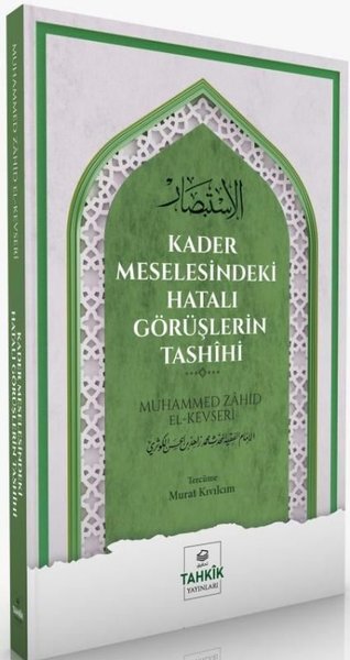 Kader Meselesindeki Hatalı Görüşlerin Tashihi