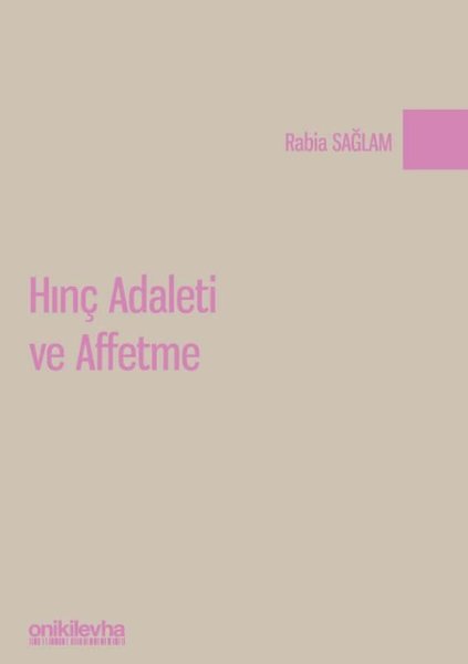 Hınç Adaleti ve Affetme