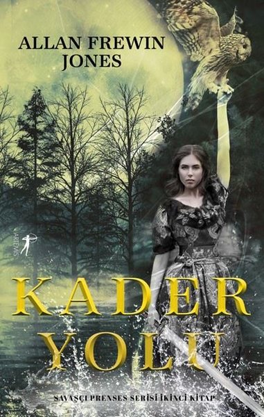 Kader Yolu - Savaşçı Prenses İkinci Kitap