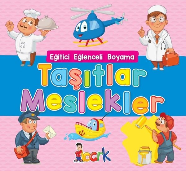 Taşıtlar Meslekler - Eğitici Eğlenceli Boyama