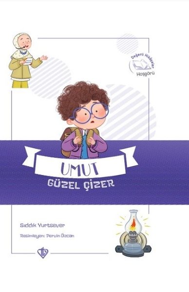 Umut Güzel Çizer - Değerli Hikayeler - Hoşgörü