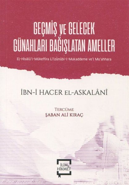 Geçmiş ve Gelecek Günahları Bağışlatan Ameller