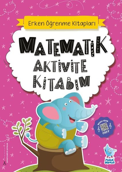 Matematik Aktivite Kitabım - Erken Öğrenme Kitapları