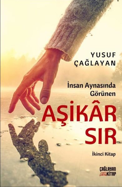 İnsan Aynasında Görünen Aşikar Sır - İkinci Kitap