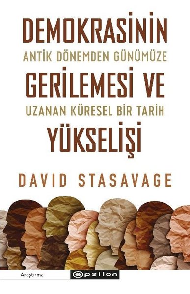 Demokrasinin Gerilemesi ve Yükselişi: Antik Dönemden Günümüze Uzanan Küresel Bir Tarih