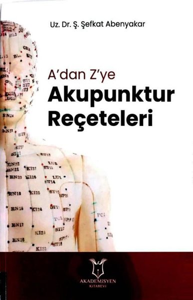 A'dan Z'ye Akapunktur Reçeteleri