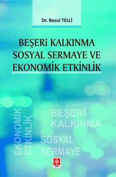 Beşeri Kalkınma Sosyal Sermaye ve Ekonomik Etkinlik