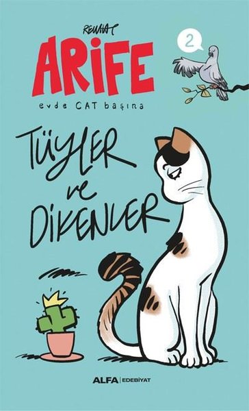 Arife - Tüyler ve Dikenler - Evde Cat Başına