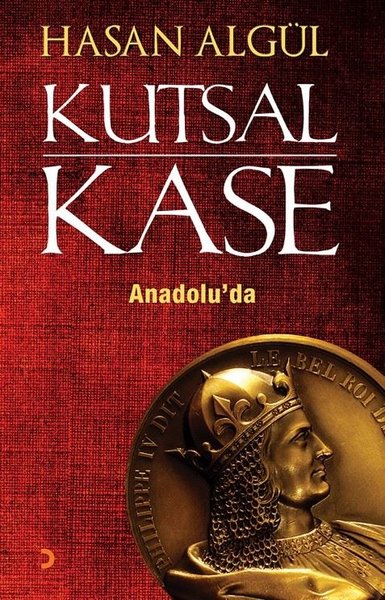 Kutsal Kase Anadolu'da