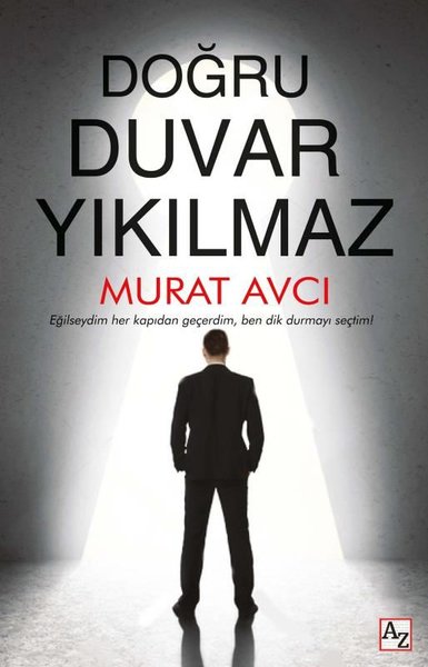 Doğru Duvar Yıkılmaz