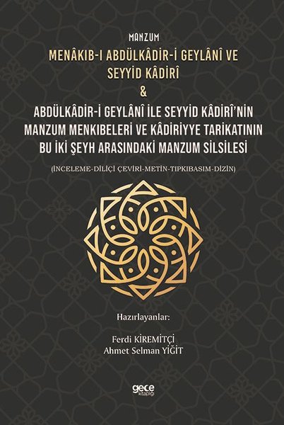 Manzum Menakıb-ı Abdülkadir-i Geylani ve Seyyid Kadiri ve Abdülkadir-i Geylani ile Seyyid Kadirinin