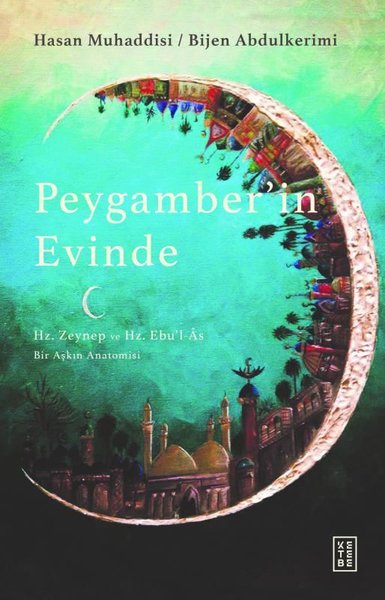 Peygamber'in Evinde - Bir Aşkın Anatomisi