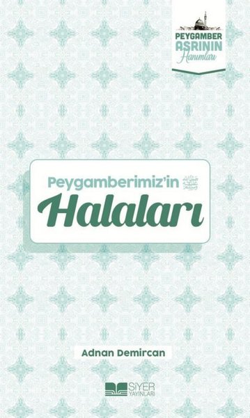 Peygamberimiz'in Halaları - Peygamber Asrının Hanımları