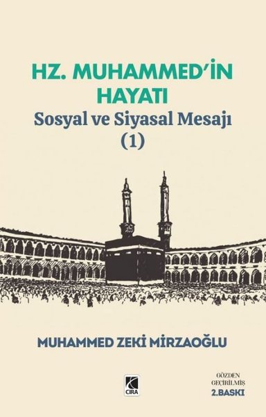 Hz. Muhammed'in Hayatı - Sosyal ve Siyasal Mesajı 1