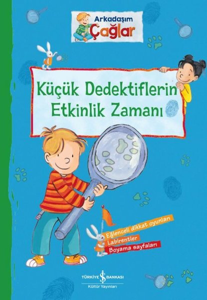 Küçük Dedektiflerin Etkinlik Zamanı - Arkadaşım Çağlar