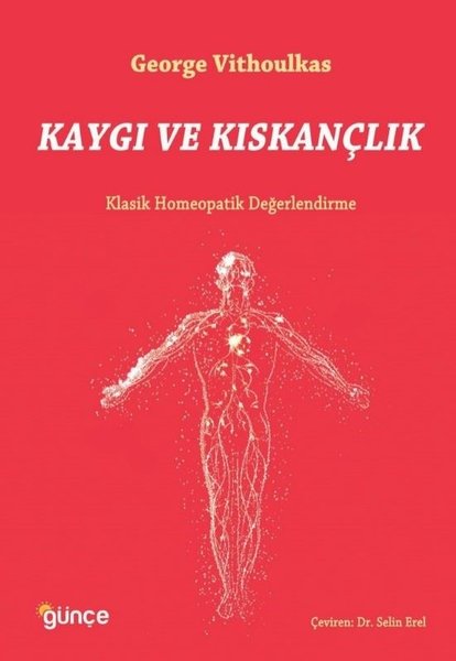 Kaygı ve Kıskançlık - Klasik Homeopatik Değerlendirme