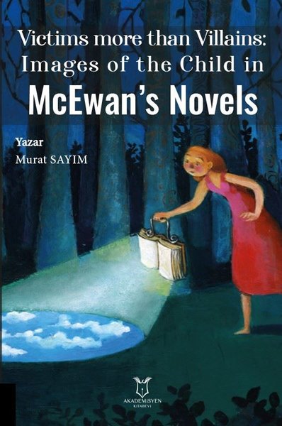 McEwan's Novels - Victims more than Villains: Images of the Child in