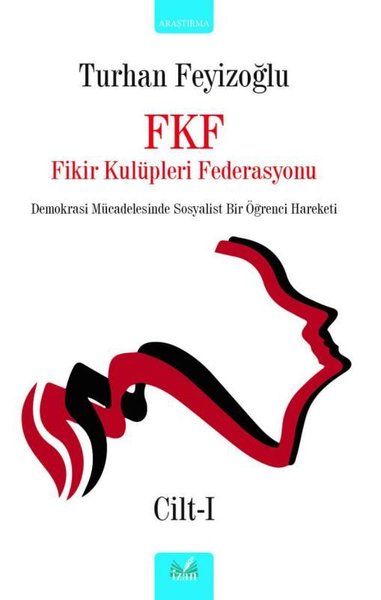 FKF Fikir Kulüpleri Federasyonu Cilt - 1