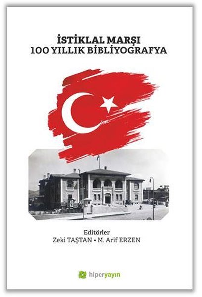 İstiklal Marşı 100 Yıllık Bibliyografya