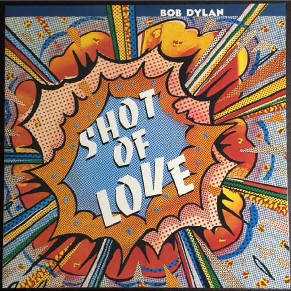 Bob Dylan Shot Of Love Plak