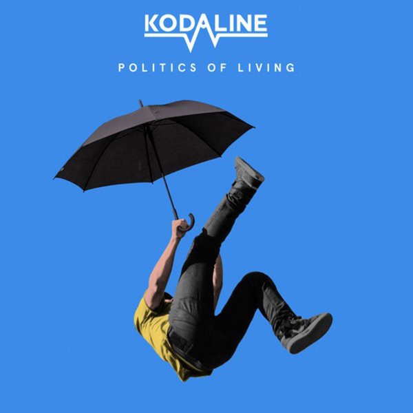 Kodaline Politics Of Living Plak