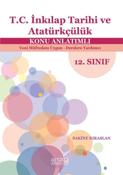 12.Sınıf T.C. İnkılap Tarihi ve Atatürkçülük Konu Anlatımlı - Yeni Müfredata Uygun - Derslere Yardım