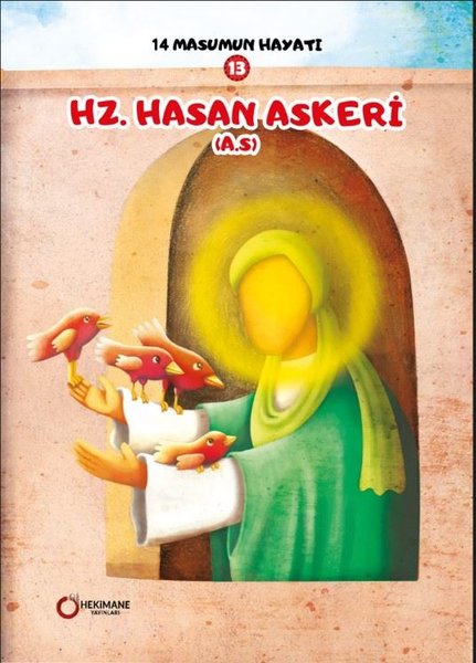 Hz. Hasan Askeri - 14 Masumun Hayatı 13