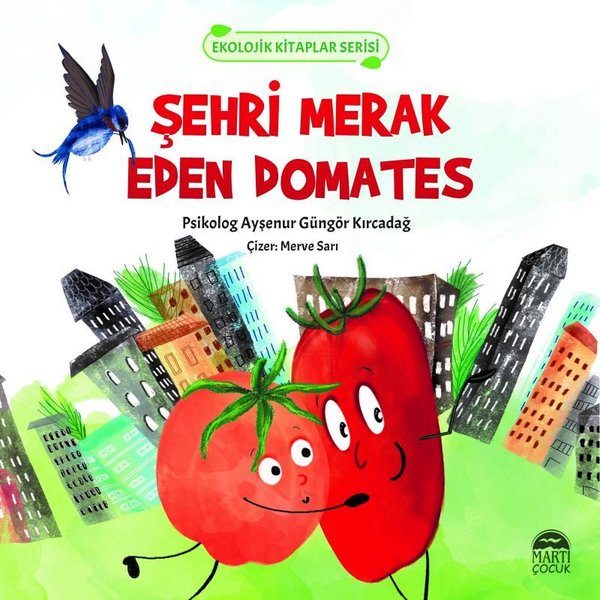 Şehri Merak Eden Domates - Ekolojik Kitaplar Serisi