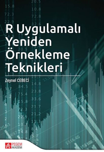 R Uygulamalı Yeniden Örnekleme Teknikleri