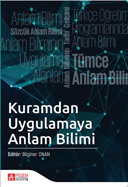 Kuramdan Uygulamaya Anlam Bilimi