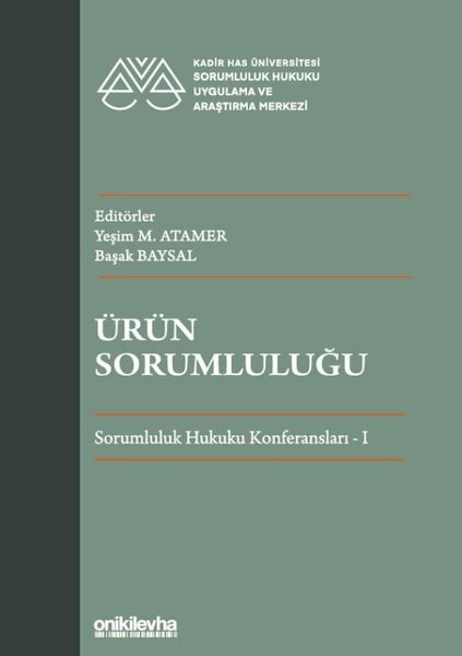 Ürün Sorumluluğu - Sorumluluk Hukuku Konferansları 1