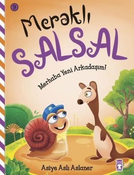 Merhaba Yeni Arkadaşım! Meraklı Salsal 9