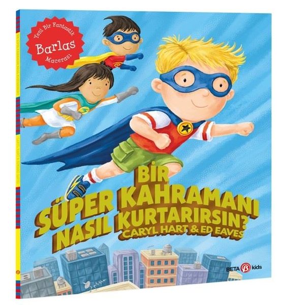 Bir Süper Kahramanı Nasıl Kurtarırsın?