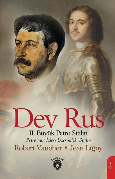 Dev Rus: 2. Büyük Petro Stalin - Petro'nun İzleri Üzerindeki Stalin