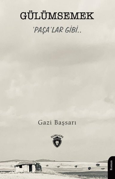 Gülümsemek Paşa'lar Gibi..