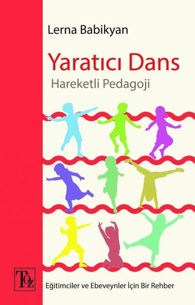 Yaratıcı Dans - Hareketli Pedagoji