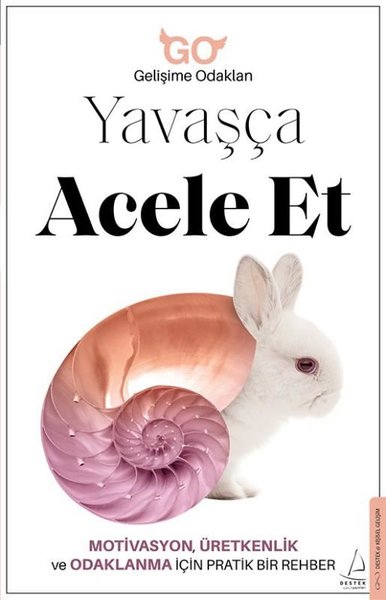 Yavaşça Acele Et