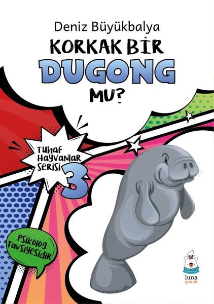 Korkak Bir Dugong mu? Tuhaf Hayvanlar Serisi 3