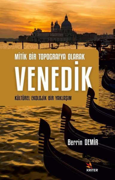 Venedik: Mitik Bir Topografya Olarak - Kültürel Ekolojik Bir Yaklaşım