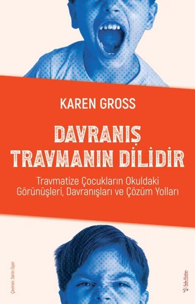 Davranış Travmanın Dilidir