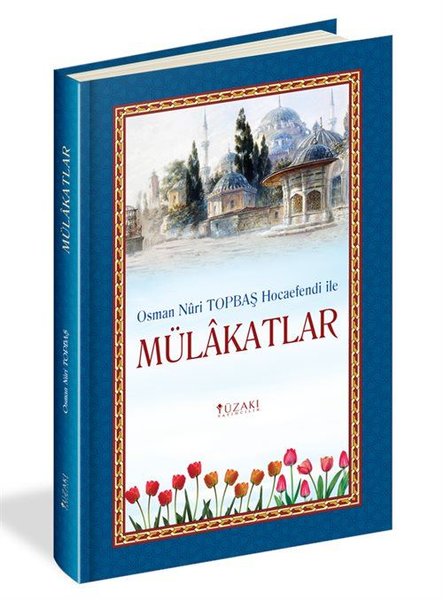 Mülakatlar - Osman Nuri Topbaş Hocaefendi ile