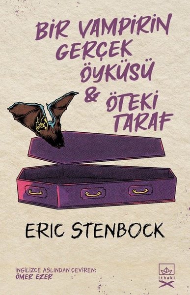 Bir Vampirin Gerçek Öyküsü ve Öteki Taraf - 2 Kitap Bir Arada