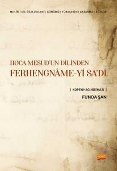 Hoca Mesud'un Dilinden Ferhengname-yi Sadi