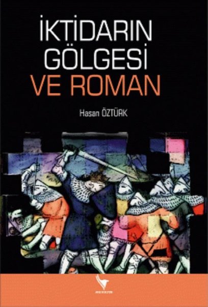 İktidarın Gölgesi ve Roman