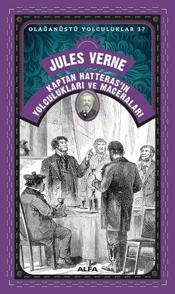 Kaptan Hatteras'ın Yolculukları ve Maceraları - Olağanüstü Yolculuklar 37