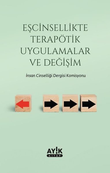 Eşcinsellikte Terapötik Uygulamalar ve Değişim